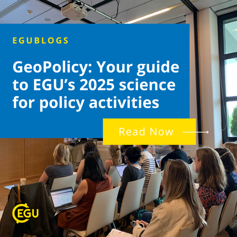 Image description: Attendees seated in a conference room facing a presentation with text that reads:" EGUBlogs, GeoPolicy: Your guide to EGU’s 2025 science for policy activities, Read now"