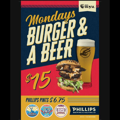 Enjoy our classic burger and a pint of Phillips beer for just $15 every Monday at The Royal.