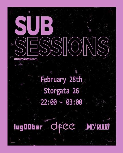 Sub Sessions drum & bass on February 28th at Storgata 26 in Oslo. Doors open at 22:00.
Set times:
22:00: lug00ber
00:00: Difee
01:30: MC Ruud