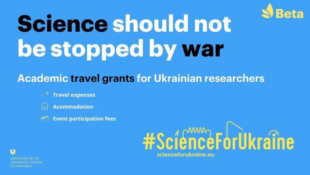 Blue card with text:

Science should not be stop
Academic travel grants for Ukrainian researchers
- Travel expenses
- Accomodation
- event participation fees

#Science4Ukraine