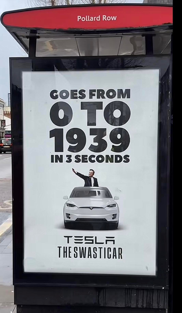 Bild zeigt ein Plakat mit Tesla Auto, Elon Musk mit Hitlergruß und Schrift "Goes from 0 to 1939 in 3 seconds - Tesla - The Swasticar"