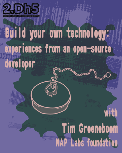 Build your own technology, experiences from an open-source developer, with Tim Groeneboom (NAP Labs foundation)
