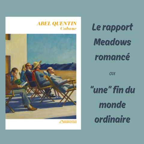 couverture du livre: People in the sun, Edward Hopper, 1960
Le rapport Meadows romancé ou “une” fin du monde ordinaire