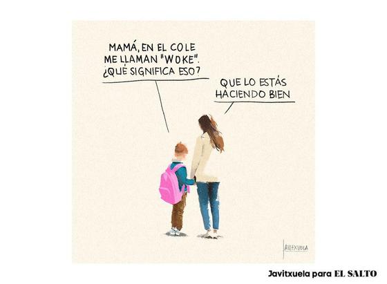 Un niño con mochila rosa le pregunta a su madre: -Mamá, en el cole me llaman woke ¿qué significa eso?
A lo que ella responde: -Que lo estás haciendo bien.