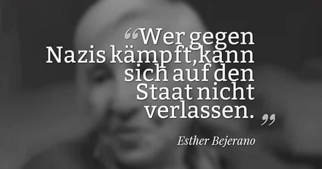 BIld Esther Bejerano; Zitat: "Wer gegen Nazis kämpft, kann sich auf den Staat nicht verlassen"
