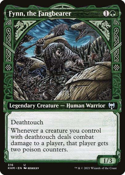 Card Name: Fynn, the Fangbearer
Set: Kaldheim
Description: Deathtouch (Any amount of damage this deals to a creature is enough to destroy it.)
Whenever a creature you control with deathtouch deals combat damage to a player, that player gets two poison counters. (A player with ten or more poison counters loses the game.)
Artist: rishxxv