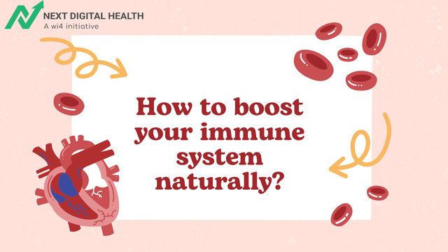 How to boost your immune system naturally
