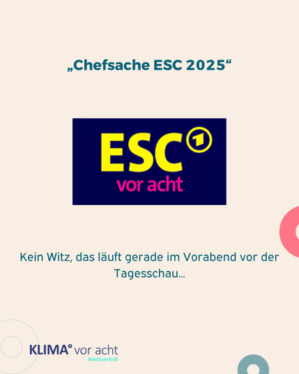 Überschrift: „Chefsache ESC 2025“. Darunter ARD-Logo der Sendung „ESC vor acht“. Text darunter: „Kein Witz, das läuft gerade vor der Tagesschau…“