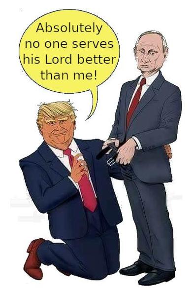 Description of the content: 
Image - Composition of various graphic elements showing a drawing where you can see one person kneeling in front of another person, who has opened his belt. The person kneeling speaks in a speech bubble: Absolutely no one serves his Lord better than me! 
(Unfortunately, the author of the drawing is not known.)

Political Fictional Parody: 
Any Resemblance To Living Or Real People Is Purely Coincidental.