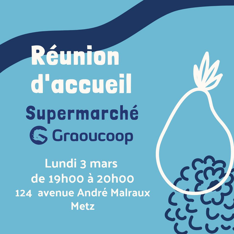 Affiche Réunion d'accueil à la Graoucoop, supermarché coopératif de Metz
Lundi 3 mars de 19h00 à 20h00, 124 avenue André Malraux Metz
Entrée libre sans inscription
Parking gratuit disponible : vélo et voiture
Accès bus : L5 arrêt Lothaire
Durée : environ 1h