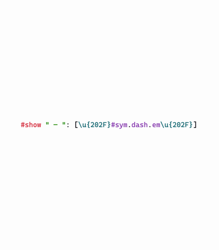 Typst code:
#show " — ": [\u{202F}#sym.dash.em\u{202F}]