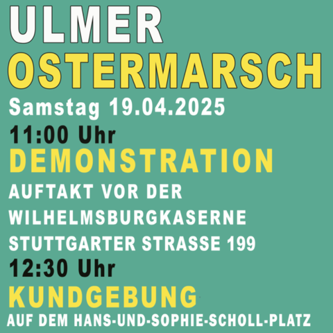Ulmer Ostermarsch am 10 April 2025 in Ulm