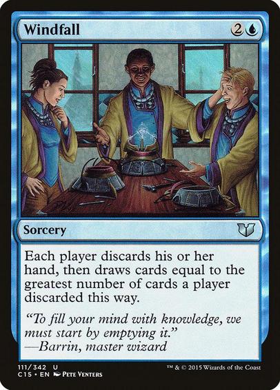 Card Name: Windfall
Set: Commander 2015
Description: Each player discards their hand, then draws cards equal to the greatest number of cards a player discarded this way.
Artist: Pete Venters