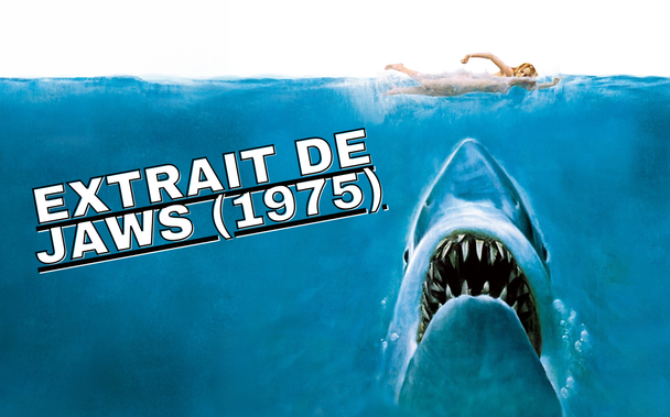 Extrait de JAWS (1975)