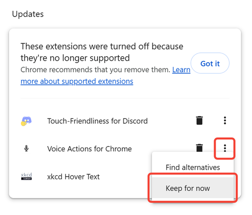 A panel in Chrome extension settings says, These extensions were turned off because they're no longer supported.  Chrome recommends that you remove them.  Learn more about supported extensions.  The list includes Touch-Friendliness for Discord, Voice Actions for Chrome, and XKCD Hover Text.  Select More actions → Keep for now.