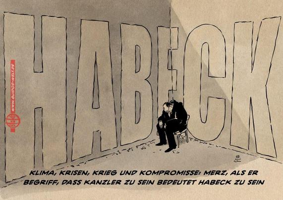 Illustration von Merz, wie er zusammengesunken in einer Ecke auf einem klapprigen Stuhl sitzt. An der Wand der Raumecke steht in übergroßen Buchstaben HABECK. Textzeile: Klima, Krisen, Krieg und Kompromisse: Merz, als er begriff, dass Kanzler zu sein bedeutet Habeck zu sein