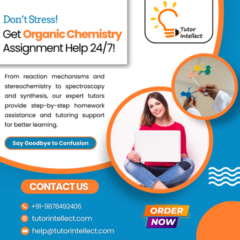 organic chemistry homework help, organic chemistry assignment help, organic chemistry tutoring help