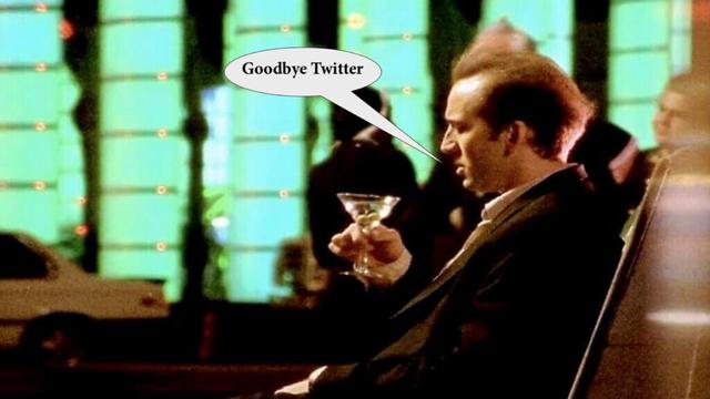 Still from the 1995 movie "Leaving Las Vegas" of alcoholic Hollywood screenwriter Ben Sanderson (Nicolas Cage) sitting in a Las Vegas cocktail lounge, staring at a Martini as he drinks himself into oblivion. A speech bubble says "Goodbye Twitter".