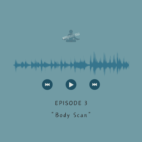 Episode 3: Body Scan