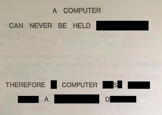 A computer can never be held ⬛⬛⬛⬛⬛⬛
Therefore ⬛ computer ⬛s⬛ ⬛ ⬛ ⬛a⬛⬛ d⬛⬛