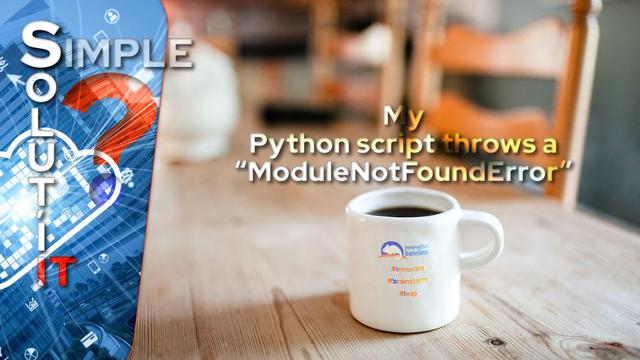 Python script module not found error handling