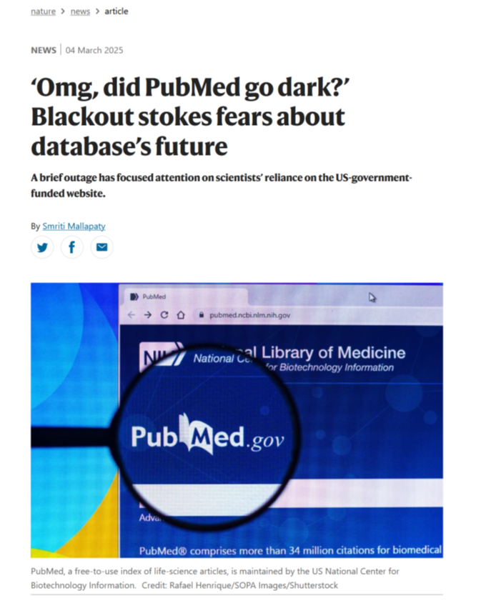 screenshot of nature article from 2025 about pubmed being briefly offline and users being scared that the Trump regime may take it offline permamently.