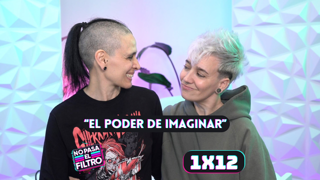 Miniatura del podcast donde se ver a Nat y Koko mirándose en un plano medio, sonriéndose con dulzura. De fondo sale el setup del podcast de "No Pasa El Filtro".  También puede leer el título del epsiodio: “EL PODER DE IMAGINAR" y que es el episodio numero 12 de la primera temporada. Ve a ver el episodio entero! Love youuuuu!