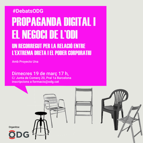 Cartell del #DebatsODG sobre propaganda digital i el negoci de l'odi, amb el col·lectiu d'escriptura Proyecto UNA
