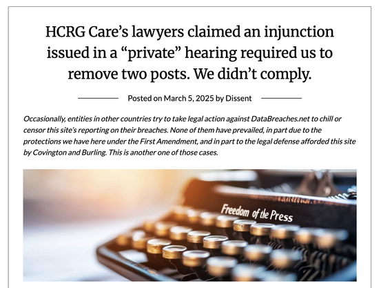 a screenshot from DataBreaches.net, with the headline: "HCRG Care’s lawyers claimed an injunction issued in a “private” hearing required us to remove two posts. We didn’t comply."