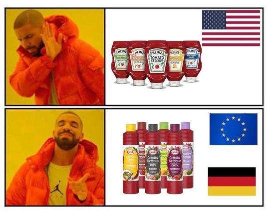 Dieses Meme verwendet das berühmte "Drakeposting"-Meme, in dem der kanadische Rapper Drake aus seinem Musikvideo "Hotline Bling" zwei verschiedene Reaktionen zeigt. Oben lehnt er Heinz-Ketchup (eine bekannte amerikanische Marke) mit einer abwehrenden Geste ab. Dies ist mit einer amerikanischen Flagge versehen, um es mit den USA zu assoziieren. Unten zeigt er eine zustimmende Geste und bevorzugt Hela Gewürz-Ketchup (eine deutsche Marke), begleitet von der EU- und der deutschen Flagge