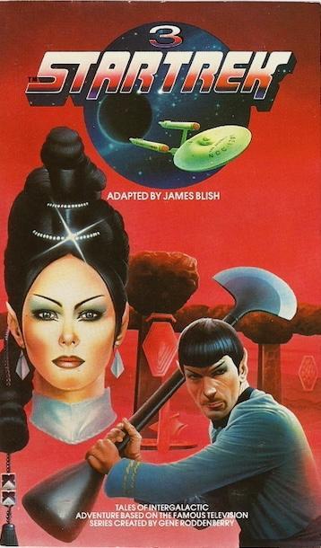 The cover of James Blish's third volume of Star Trek episode adaptations from 1984, featuring Spock, swinging his Lirpa and T'Pring.
