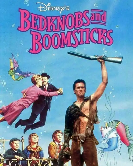 Movie poster for Disney's Bedknobs and Broomsticks. Altered with an image of Ash from Evil dead and the title reading, "Bedknobs and Boomsticks."