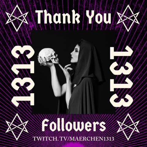 A black and purple striped flyer with a cloaked lady holding a skull. Thank you for 1313 followers!