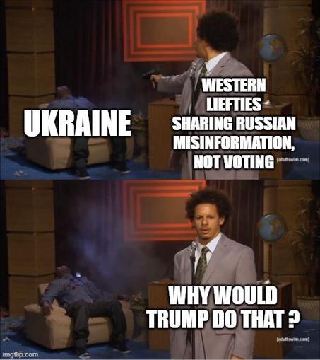 A two-panel image in a meme format, using a scene from "The Eric Andre Show." In the top panel, Eric Andre is pointing a gun at Hannibal Buress, who is slouched in a chair. Text overlay reads: "UKRAINE" next to Hannibal Buress and "WESTERN LEFTIES SHARING RUSSIAN MISINFORMATION, NOT VOTING" next to Eric Andre. The bottom panel shows Hannibal Buress lying motionless in the chair. Eric Andre is standing behind a podium with a microphone, looking directly at the camera. Text overlay reads: "WHY WOULD TRUMP DO THAT?"

Provided by @altbot, generated using Gemini
