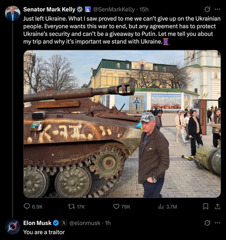 Message from Senator Mark Kelly on X about Ukraine after which Musk calls him a traitor.