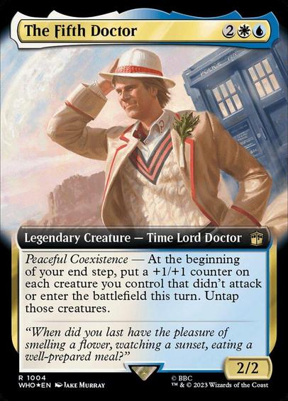 Card Name: The Fifth Doctor
Set: Doctor Who
Description: Peaceful Coexistence — At the beginning of your end step, put a +1/+1 counter on each creature you control that didn't attack or enter this turn. Untap those creatures.
Artist: Jake Murray