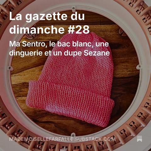 Image d'un bonnet réalisé à la Sentro, une de ma newsletter de la semaine
