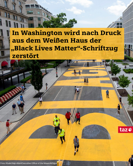 Der „Black Lives Matter“-Schriftzug in Washington vor der Zerstörung, im Hintergrund das Weiße Haus. Text: In Washington wird nach Druck aus dem Weißen Haus der „Black Lives Matter“-Schriftzug zerstört 