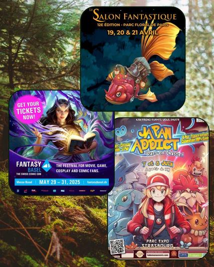 Poster of upcoming events (Salon Fantastique, Fantasy Basel, Japan Addict) on a moss background.