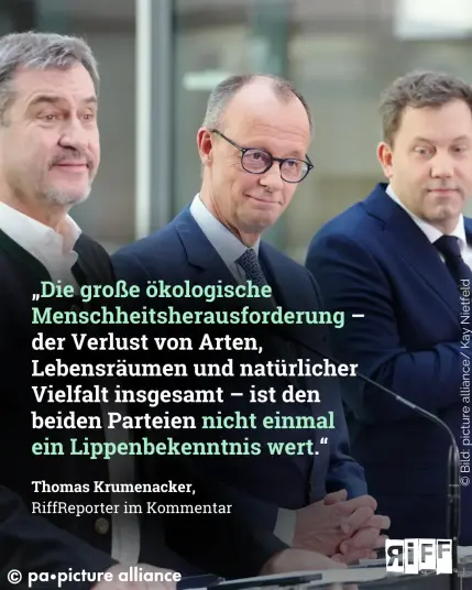 Die Parteivorsitzenden Söder, Merz, Klingbeil und Esken hinter Rednerpulten. Text: „Die große ökologische Menschheitsherausforderung – der Verlust von Arten, Lebensräumen und natürlicher Vielfalt insgesamt – ist den beiden Parteien nicht einmal