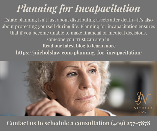 Jennifer NIchols is a Beaumont Texas attorney at J Nichols Law. She can help you plan for incapacity with powers of attorney.