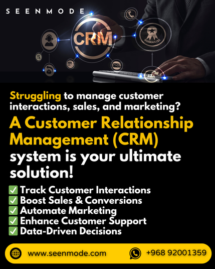 Boost Your Business with SEENMODE CRM! 🚀

✅ Manage Leads & Customers Easily
✅ Automate Follow-ups & Reminders
✅ Track Sales & Performance in One Place
✅ Increase Productivity & Revenue

📊 Stay organized, close more deals, and grow faster!

📞 Contact us now: +968 92001359 | +968 71845813
🌐 www.seenmode.com

#SEENMODE #CRM #BusinessGrowth #SalesManagement #CustomerSuccess

