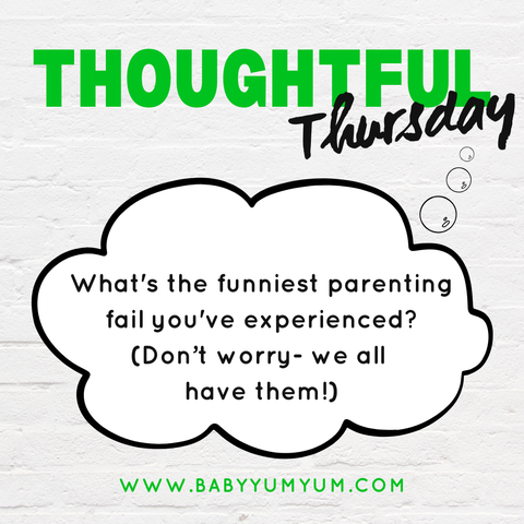 What's the funniest parenting fail you've experienced? (Don’t worry- we all have them!)