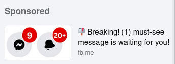 An screenshot of what looks like notification and alerts from Facebook, sponsored within Facebook, but is actually an ad to a non-Facebook link. It also says "Breaking (1) must-see message is waiting for you!"