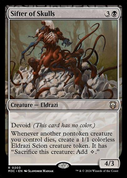 Card Name: Sifter of Skulls
Set: Modern Horizons 3 Commander
Description: Devoid (This card has no color.)
Whenever another nontoken creature you control dies, create a 1/1 colorless Eldrazi Scion creature token. It has "Sacrifice this token: Add {C}." ({C} represents colorless mana.)
Artist: Slawomir Maniak