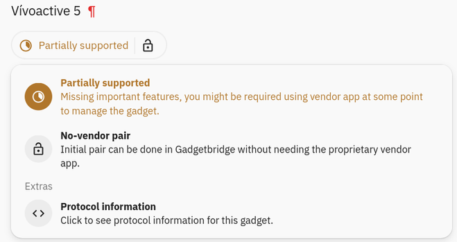 The picture is a screenshot from gadgetbridge.org and shows a compatibility list, in this case only about the Garmin Vivoactive 5 smart watch. 
The text on the screenshot is:
Partially supported - Missing important features, you might be required using vendor app at some point to manage the gadget.
No-vendor pair - Initial pair can be done in Gadgetbridge without needing the proprietary vendor app.

There is another text that just tells us to click on it to see information about the used protocol.