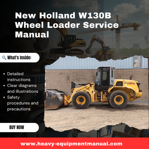 New Holland W130B Wheel Loader Service Manual