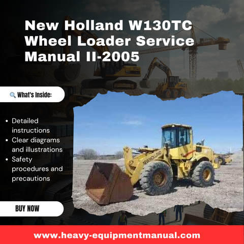 New Holland W130TC Wheel Loader Service Manual II-2005
