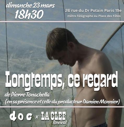 Longtemps, ce regard (de Pierre Tonachella (en sa présence, ainsi que celle du producteur Damien Monnier) au DOC! dimanche 23 mars à 18h30