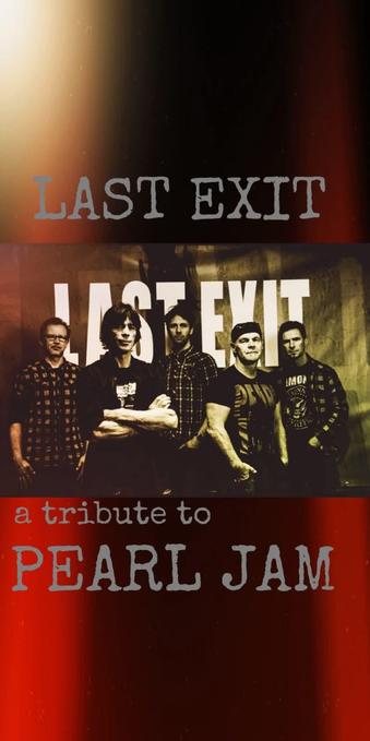 Last Exit - Pearl Jam Coverband